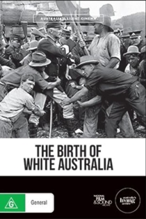 The Birth of White Australia