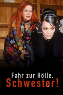 Fahr zur Hölle, Schwester