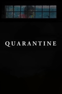Quarantine — A Filmpoem