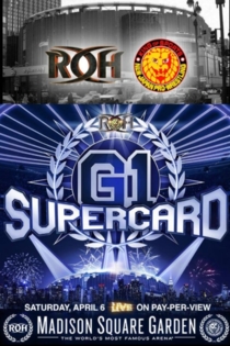 Ring of Honor & New Japan Pro-Wrestling Present: G1 Supercard
