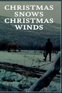 Christmas Snows, Christmas Winds