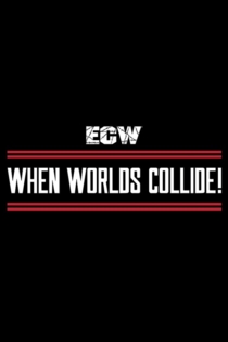 ECW When Worlds Collide