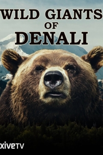 Wild Giants of Denali