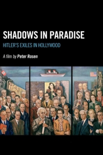 Shadows in Paradise: Hitler's Exiles in Hollywood