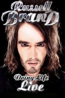 Russell Brand: Doing Life