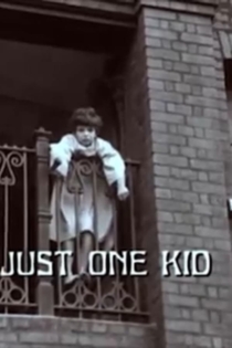 Just One Kid