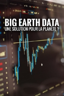 Big Earth Data : une solution pour la planète ?