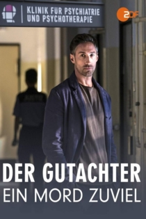 Der Gutachter: Ein Mord zu viel