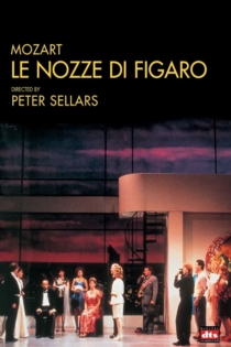 Mozart: Le Nozze Di Figaro: Peter Sellars