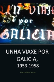 Un viaje por Galicia