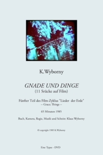 Gnade und Dinge (Lieder der Erde Teil 5)