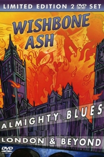 Wishbone Ash Almighty Blues 2003
