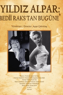 Yıldız Alpar: Bedii Raks'tan Bugüne