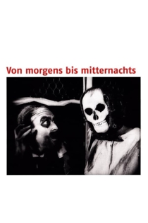 Von morgens bis Mitternacht