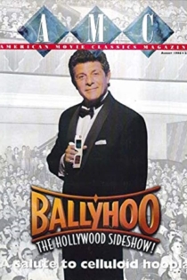 Ballyhoo: The Hollywood Sideshow!