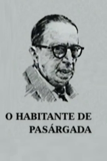 O Habitante de Pasárgada