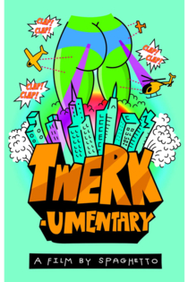 #Twerkumentary