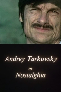 Andreij Tarkovskij in Nostalghia