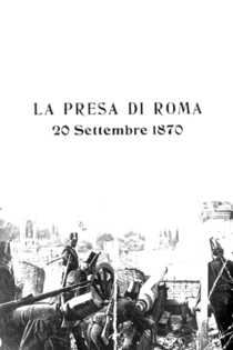 La presa di Roma 20 settembre 1870