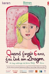 Quand j'avais 6 ans, j'ai tué un dragon