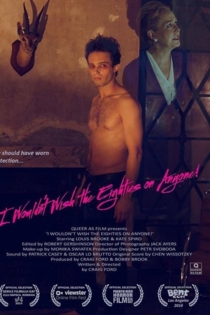 I Wouldn't Wish the Eighties on Anyone!