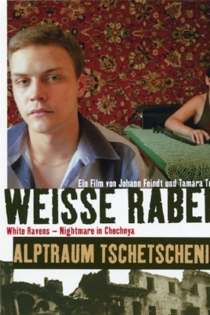 Weiße Raben – Alptraum Tschetschenien