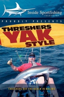 Inside Sportfishing: Threshers Yak Style