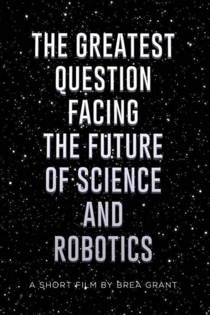 The Greatest Question Facing the Future of Science and Robotics