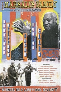 The Marsalis Family: A Jazz Celebration