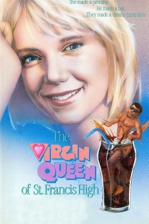 The Virgin Queen of St. Francis High