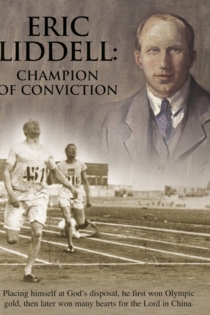 Eric Liddell: Champion of Conviction