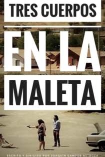 Tres Cuerpos En La Maleta