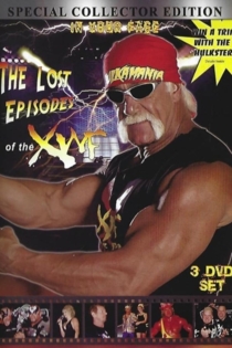 The Lost Episodes of the XWF