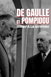 De Gaulle et Pompidou : jusqu'à la rupture