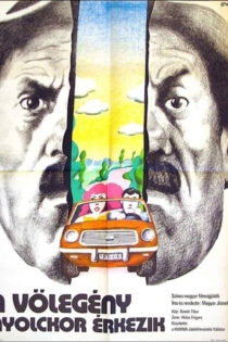 A vőlegény nyolckor érkezik