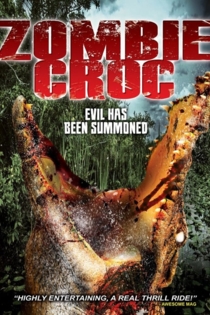 A Zombie Croc: Evil Has Been Summoned