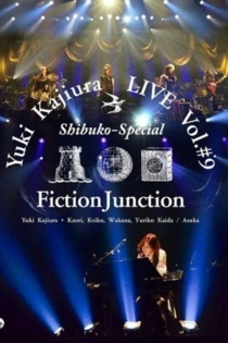 Yuki Kajiura LIVE vol.#9 "Shibuko Special”