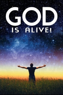 God Is Alive