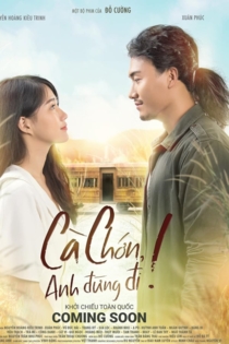 Cà Chớn, Anh Đừng Đi