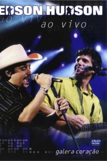 Edson & Hudson - Ao Vivo Galera Coração