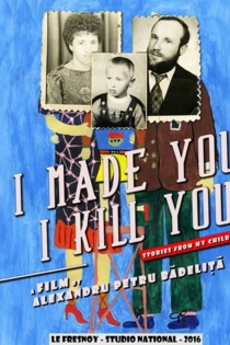 I Made You, I Kill You