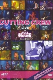 Cutting Crew - Live At Full House Rock Show