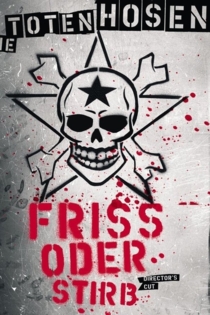 Die Toten Hosen - Friss oder Stirb