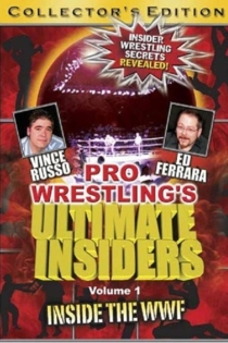 Pro Wrestling's Ultimate Insiders Vol. 1: Inside the WWF