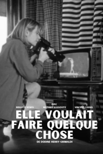 Elle voulait faire quelque chose