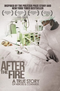 After the Fire: A Story of Heroes and Cowards