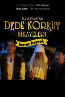 Dede Korkut Hikayeleri: Bamsi Beyrek