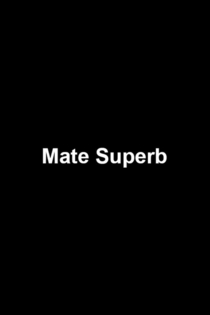 Mate Superb