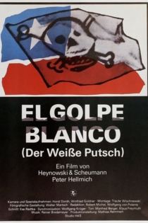 El Golpe Blanco - Der Weiße Putsch