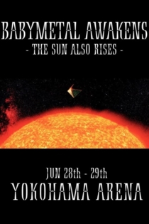 BABYMETAL - Awakens - The Sun Also Rises
